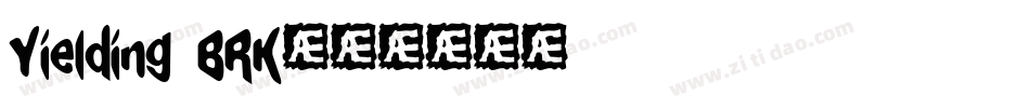 Yielding BRK字体转换